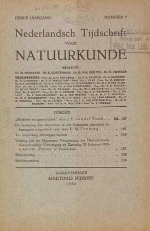 Volume: 3  "Moderne rontqentechniek" De beweging van electronen in een homoqeen electrisch en homogeen magnetisch veld Ter bespreking ontvangen boeken Verslag van de Algemeene Vergadering der Nederlandsche Natuurkundige Vereeniging op Zaterdag 29 Februari 1936 in het lab "Physica" te Amsterdam Mededeeling Boekbespreking