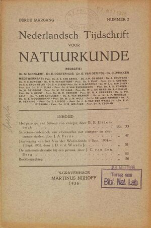 Volume: 3  Het principe van behoud van energie Structuur-onderzoek van vloeistoffen met rontgen- en electronen stralen Jaarverslag van het Van der Waals-fonds 1 Sept. 1934 - 1 Sept. 1935 De minimum-deviatie bij een prisma Boekbespreking