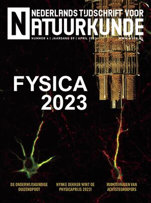   Confe(k)rentie Snel rekenen met licht nnv Landelijke practicumdag  “Er is sprake van een paradox in het Nederlandse onderwijs” Nynke Dekker wint de Physicaprijs 2023!  Focussessies tijdens FYSICA 2023 Atoom voor atoom bouwen en bestuderen van elektronische artificiële roosters Tijd voor een herziening van de academische beloningsstructuur Verrassende krachten  De onderwijskundige duizendpoot Vaardigheden Het natuurkundecurriculum op de schop  Ruimtevragen van achtstegroepers aan experts NNV-voorzitter op de radio Reisseizoen loopt ten einde Workshop storytelling voor studentenredactie