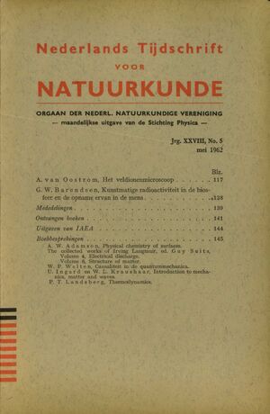 Volume: 28  Het veldionenmicroscoop Kunstmatige radioactiviteit in de biosfeer en de opname ervan in de mens Mededelingen Ontvangen boeken Uitgaven van IAEA Boekbesprekingen