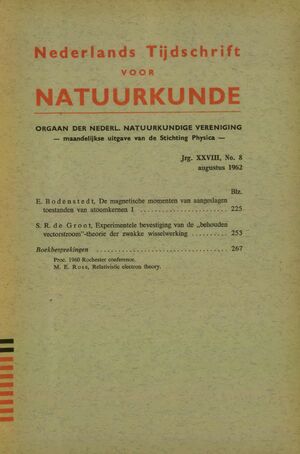 Volume: 28  De magnetische momenten van aangeslagen toestanden van atoomkernen I Experimentele bevestiging van de "behouden vectorstroom" -theorie der zwakke wisselwerking Boekbesprekingen
