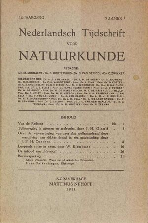 Volume: 1  Van de Redactie Tolbeweging in atomen en moleculen Over de vervaardiqinq van zeer dun wolfraamdraad door verstuiving van dikker draad in een gasontlading Loopende striae in neon De inhoud van "Physica·· Boekbespreking