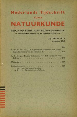 Volume: 28  De magnetische momenten van aangeslagen toestanden van atoomkernen II Nieuwe technieken voor het versnellen van deeltjes Mededeling Boekbesprekingen